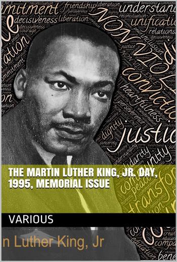 The Martin Luther King, Jr. Day, 1995, Memorial Issue PDF