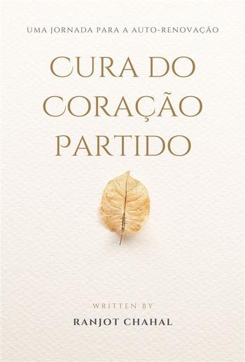 Cura do Coração Partido: Uma Jornada para a Auto-renovação PDF