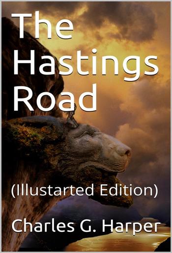 The Hastings Road / And the "Happy Springs of Tunbridge" PDF