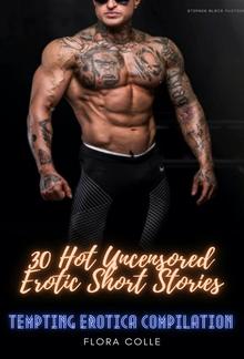 30 Hot Uncensored Erotic Short Stories PDF