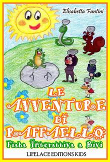 Le Avventure di Raffaello - Fiaba Interattiva a Bivi (Illustrata) PDF