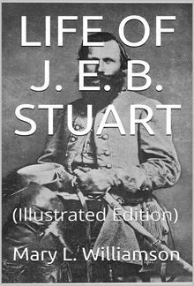 Life of J. E. B. Stuart PDF