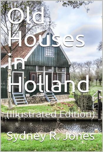 Old Houses in Holland PDF