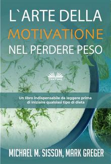 L'Arte Della Motivazione Nel Perdere Peso PDF