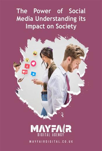 The Power of Social Media Understanding its Impact on Society PDF