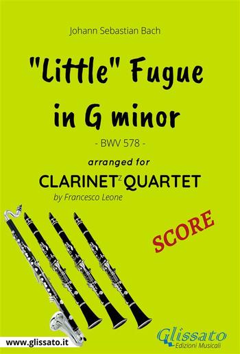 "Little" Fugue in G minor - Clarinet Quartet SCORE PDF