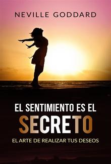 El sentimiento es el secreto (Traducido) PDF