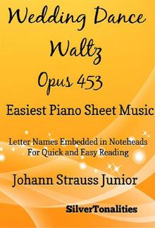 Wedding Dance Waltz Opus 453 Easiest Piano Sheet Music PDF