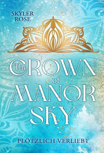 The Crown of Manor Sky PDF The Crown of Manor Sky PDF