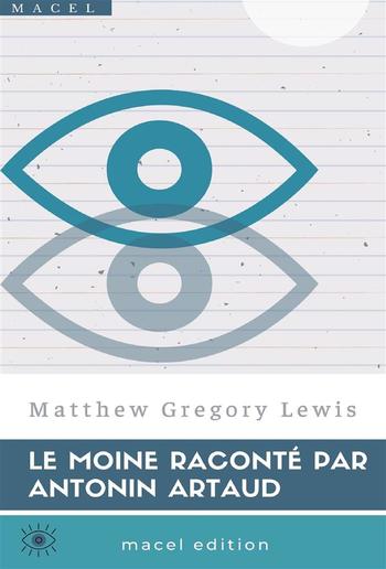 Le Moine raconté par Antonin Artaud PDF Le Moine raconté par Antonin Artaud PDF
