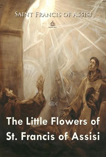 The Little Flowers of St. Francis PDF