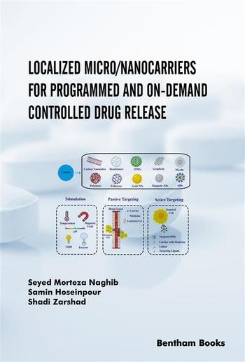 Localized Micro/Nanocarriers for Programmed and On-Demand Controlled Drug Release PDF