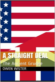 A Straight Deal; Or, The Ancient Grudge PDF