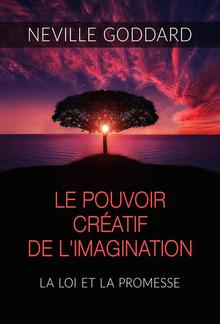 Le Pouvoir créatif de l'Imagination (Traduit) PDF