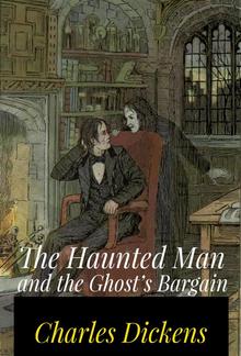 The Haunted Man and the Ghost's Bargain PDF