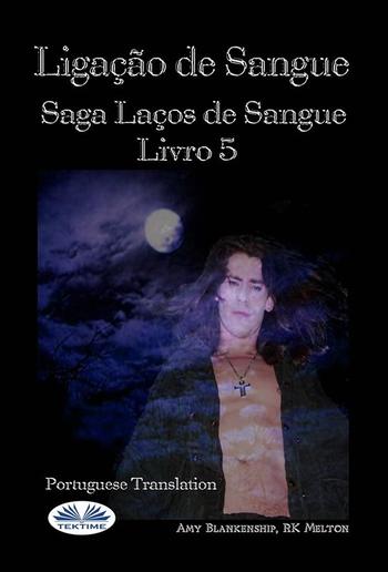 Ligação De Sangue (Ligação De Sangue - Livro 5) PDF