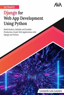 Ultimate Django for Web App Development Using Python PDF