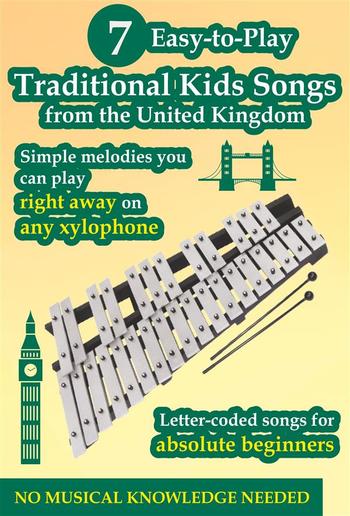 7 Easy-To-Play Kids Songs From the United Kingdom to Play on Any Xylophone PDF