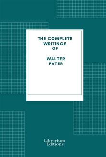 Complete Writings of Walter Pater PDF