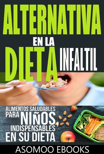 Alternativas en la dieta infantil de 3 a 10 años PDF
