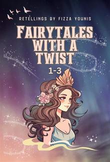 Fairytales with a Twist 1-3 PDF