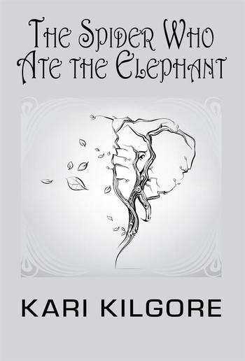 The Spider Who Ate the Elephant PDF
