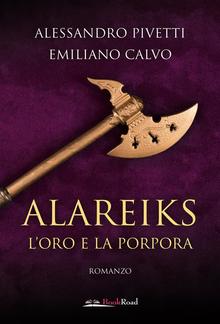 Alareiks – L’oro e la porpora PDF