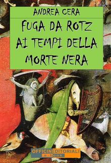 Fuga da Rotz ai tempi della Morte Nera PDF