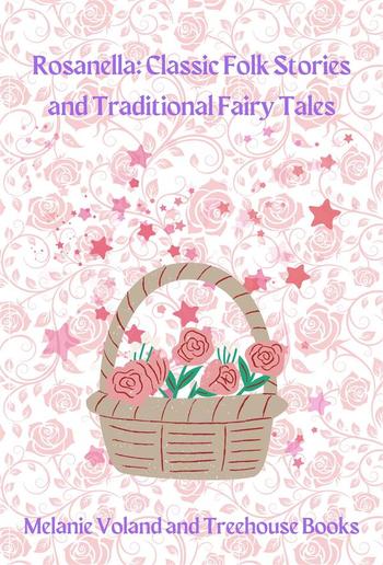 Rosanella: Classic Folk Stories and Traditional Fairy Tales PDF