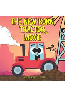 The New-Born Tractor, Moxie PDF