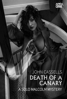 DEATH OF A CANARY - A SOLO MALCOLM MYSTERY PDF