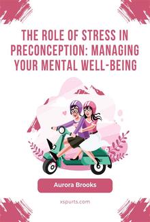 The Role of Stress in Preconception- Managing Your Mental Well-being PDF