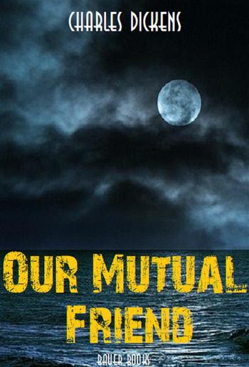 Our Mutual Friend PDF