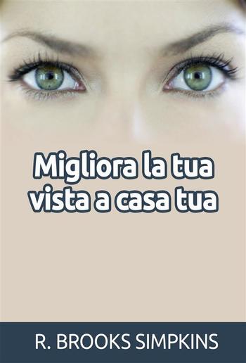 Migliora la tua vista a casa tua (Tradotto) PDF