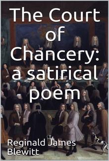 The Court of Chancery: a satirical poem. PDF
