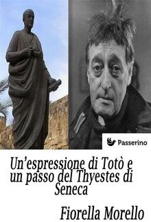 Un’espressione di Totò e un passo del Thyestes di Seneca PDF