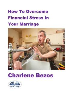 How To Overcome Financial Stress In Your Marriage PDF