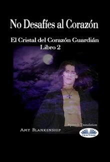 No Desafíes Al Corazón PDF