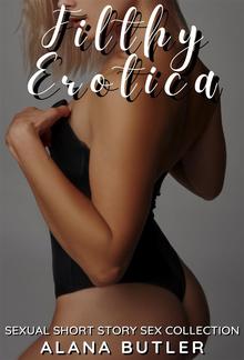 Filthy Erotica PDF