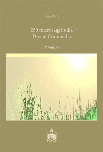 250 microsaggi sulla Divina Commedia. Paradiso PDF