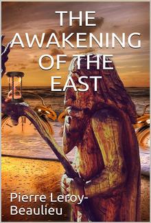 The Awakening of the East / Siberia—Japan—China PDF