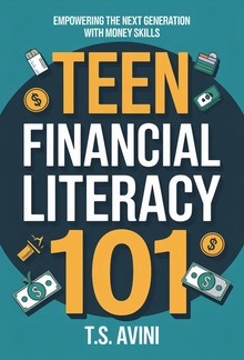 Teen Financial Literacy 101 PDF