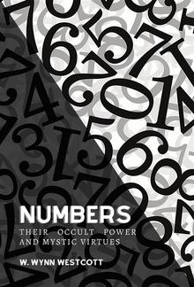 Numbers, Their Occult Power And Mystic Virtues PDF
