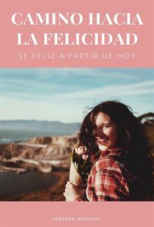 Camino Hacia la Felicidad PDF