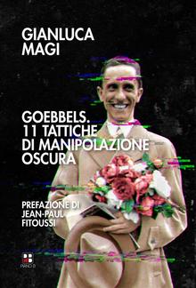 Goebbels. 11 tattiche di manipolazione oscura PDF
