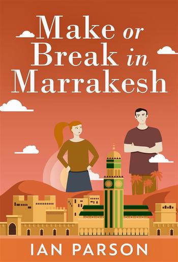 Make Or Break In Marrakesh PDF