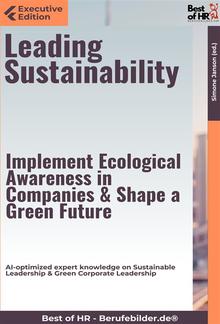 Leading Sustainability – Implement Ecological Awareness in Companies & Shape a Green Future PDF