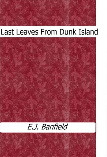 Last Leaves From Dunk Island PDF