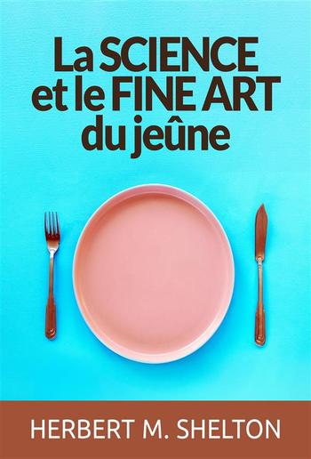 La Science et le fine Art du Jeûne (Traduit) PDF