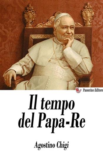 Il tempo del Papa-Re PDF